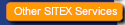 Other SITEX Services